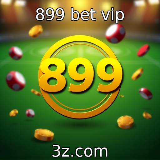 899 bet vip : tendências emergentes na indústria de jogos