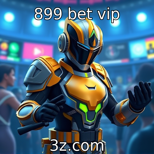 899 bet vip : Inovações tecnológicas em plataformas de jogos digitais